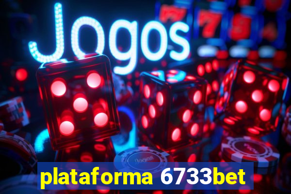 plataforma 6733bet